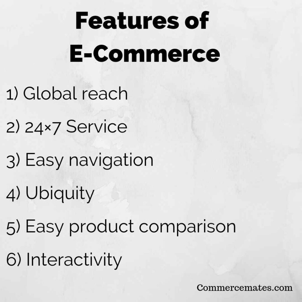 Unique Features of E-Commerce
