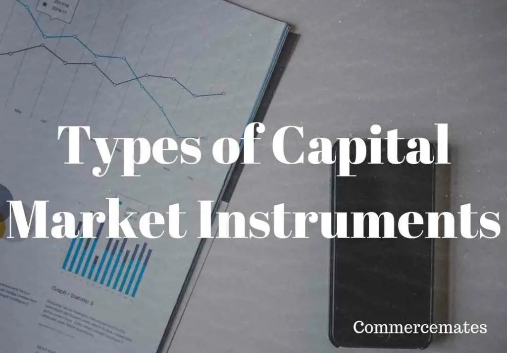 Types of Capital Market Instruments