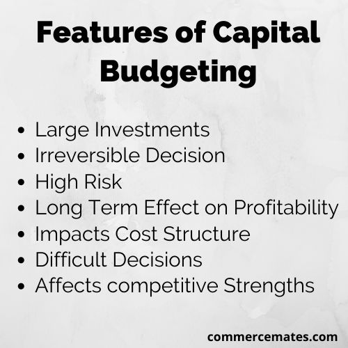 Features of Capital Budgeting