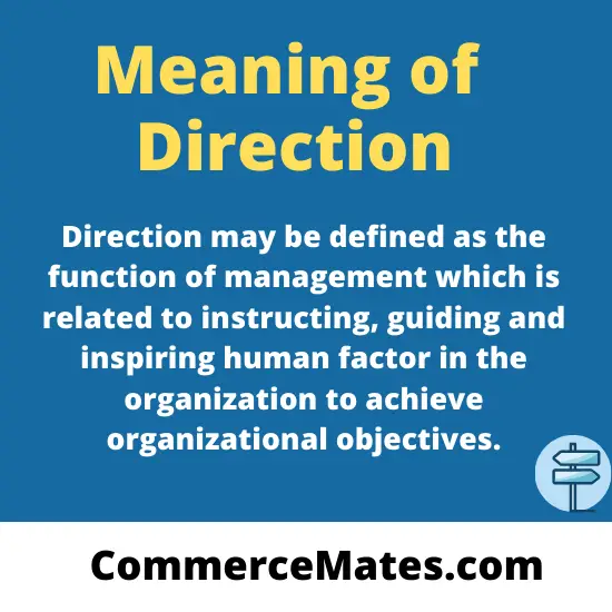 Importance, Principle and Elements of Direction
