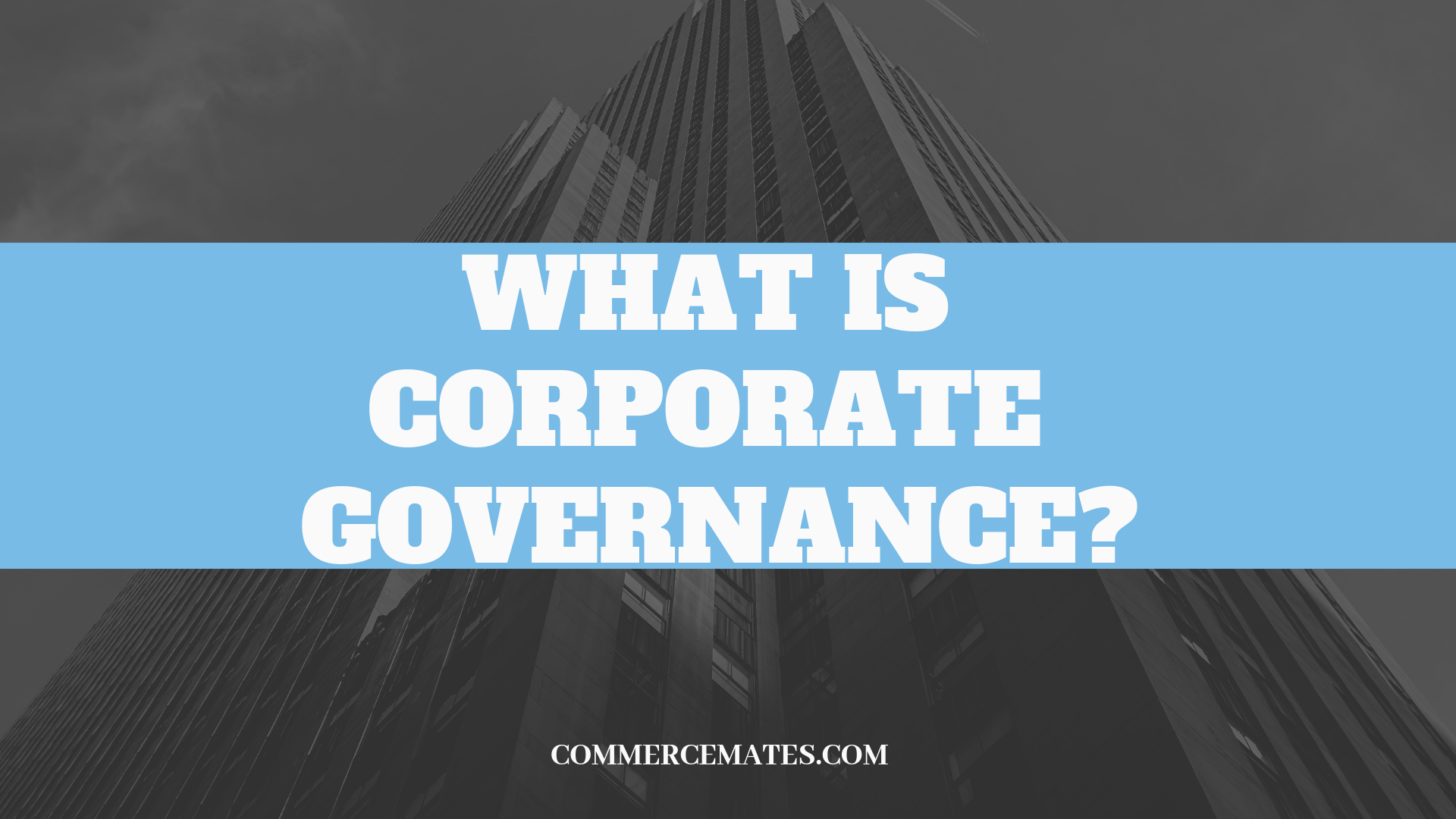 what-is-corporate-governance-meaning-and-significance