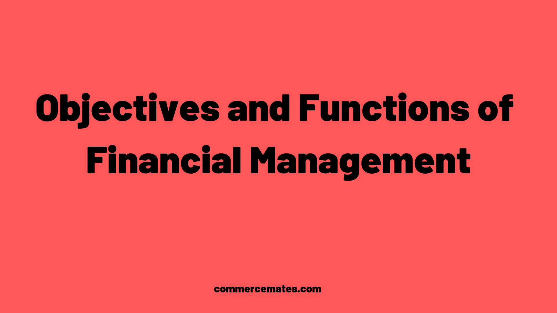 objectives-and-functions-of-financial-management