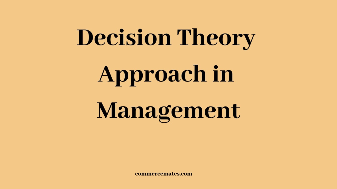 decision-theory-approach-in-management