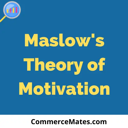 Maslow's Theory of Motivation