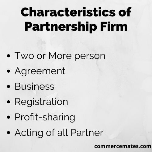 Characteristics of Partnership Firm