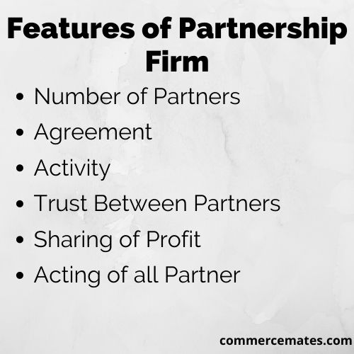 Features of Partnership Firm